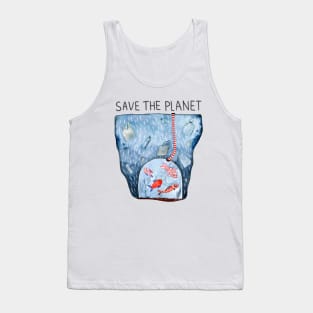 Save the planet - fish tank Tank Top